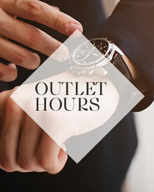OUTLET HOURS
