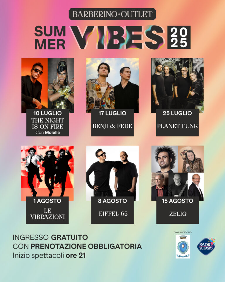 SUMMER VIBES 2025: VIVI LE SERATE D’ESTATE TRA CONCERTI, SPETTACOLI E SHOPPING