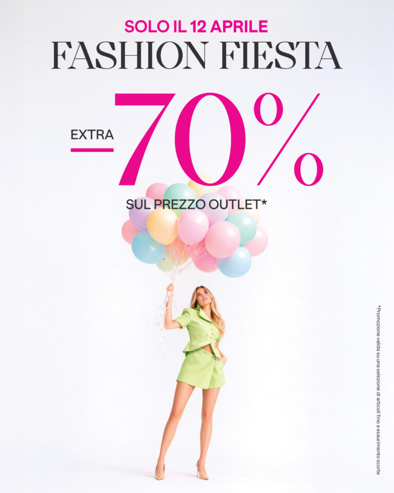 FASHION FIESTA: OCCASIONI DA PRENDERE AL VOLO