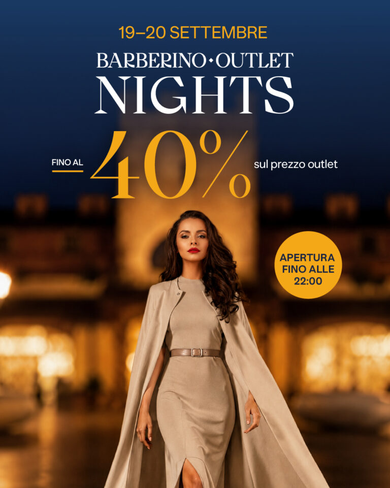 BARBERINO OUTLET NIGHTS: BENVENUTO AUTUNNO TRA SHOPPING ED EVENTI STRAORDINARI